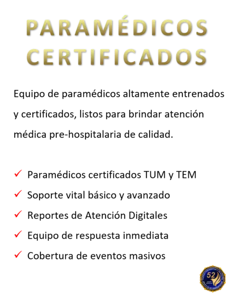 Servicio paramedicos certificados por Grupo 52 de Emergencias SC